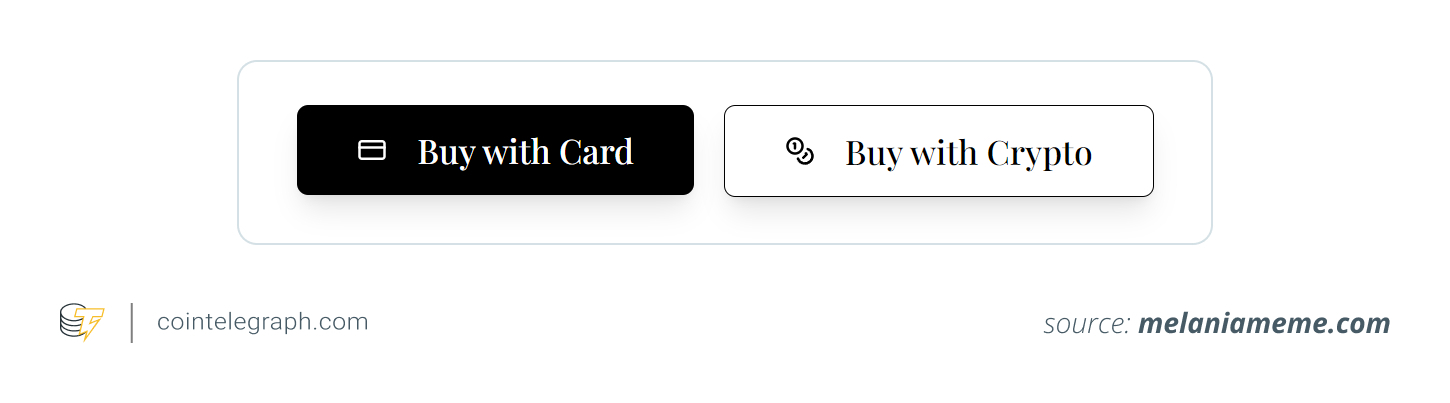 Tap Buy with Card or Buy with Crypto to get $MELANIA