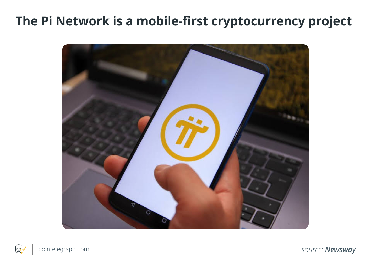 The Pi Network is a mobile-first cryptocurrency project